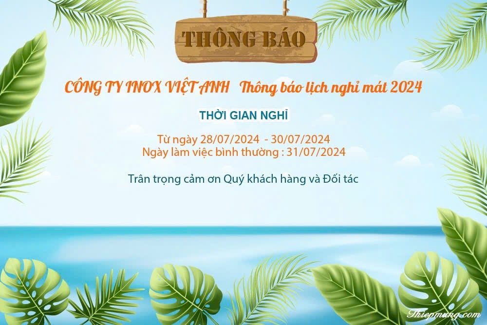 Lịch nghỉ mát 2024 - Bồn bể Inox Việt Anh